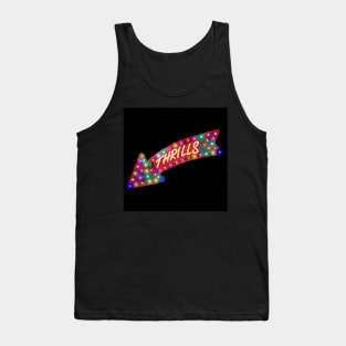 Thrills sign Tank Top